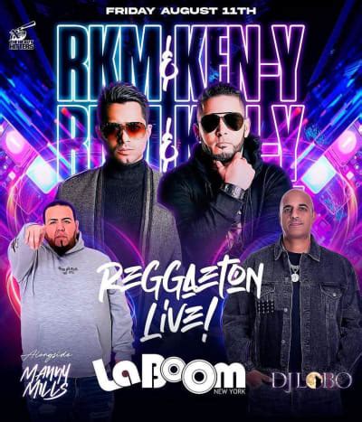 Rkm Ken Y Reggaeton Live Tickets Boletos At La Boom Queens New