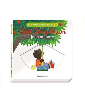 Petit Ours Brun Joue Au Parc Mon Premier Livre Anim Bour Chollet