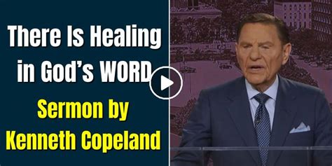 Kenneth Copeland Watch Sermon There Is Healing In Gods Word