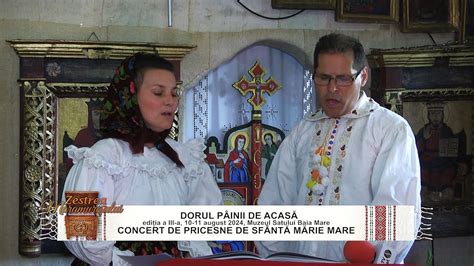 ZESTREA MARAMUREȘULUI CONCERT DE PRICESNE DE SFÂNTĂ MĂRIE MARE YouTube