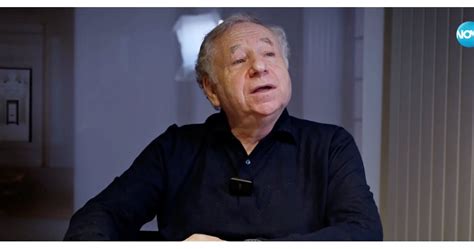 Жан Тод: Когато непрекъснато се състезаваш, си даваш сметка за ...