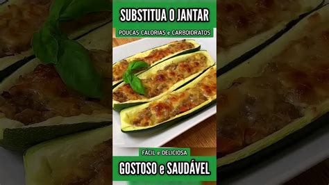 Jantar Para Emagrecer Delicioso Simples E Barato Poucas Calorias