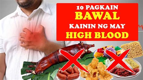 10 Pagkain Bawal Kainin Ng May High Blood YouTube