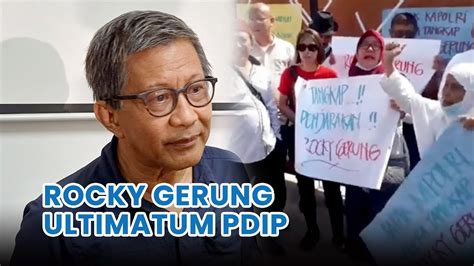 Ultimatum Rocky Gerung Tuduh Pdip Dalang Demo Rusuh Di Rumahnya Youtube