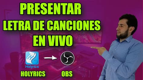 Tutorial en ESPAÑOL de como enviar letras en vivo de HOLYRICS a OBS