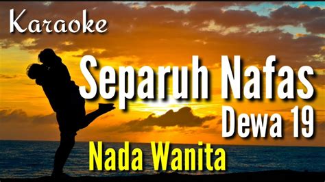 Separuh Nafas Dewa Karaoke Version Youtube