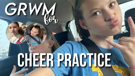 Grwm For Cheer Practice YouTube