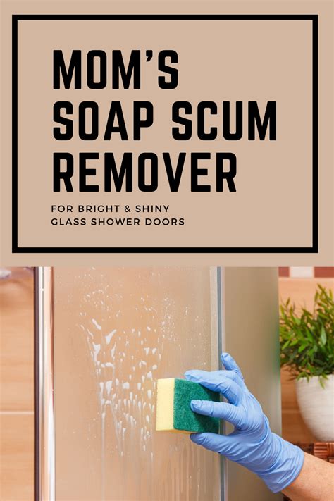 Moms Soap Scum Remover For Bright And Shiny Glass Shower Doors