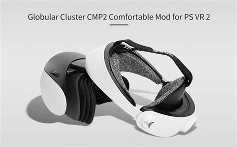 Globular Cluster Cmp Comfortable Mod For Ps Vr Sweet Spot Keeper