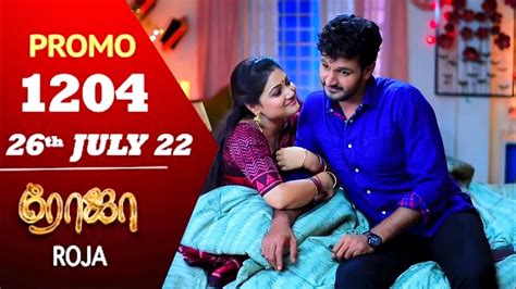 Roja Promo 26 7 2022 Today Roja Serial Promo 1204 Review TAMIL