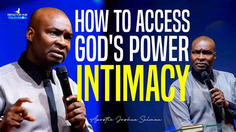 How To Access Power Of God Through Intimacy And Relationship Apostle