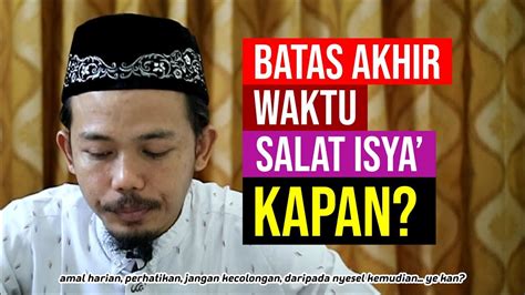 Penting Kapan Akhir Waktu Salat Isya Youtube