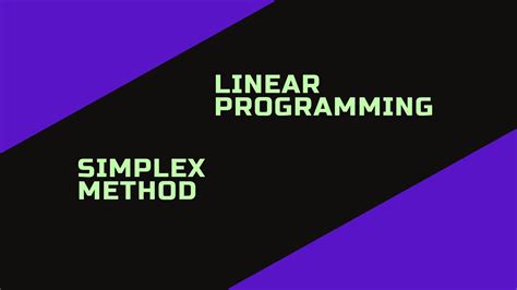 Linear Programming Problem Solved Using Simplex Method Example 02