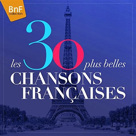 Écouter Les 30 plus belles chansons françaises de VARIOUS ARTISTS sur