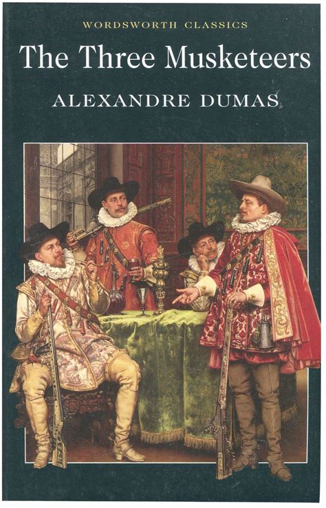 The Three Musketeers Alexandre Dumas Wordsworth Classics The Three