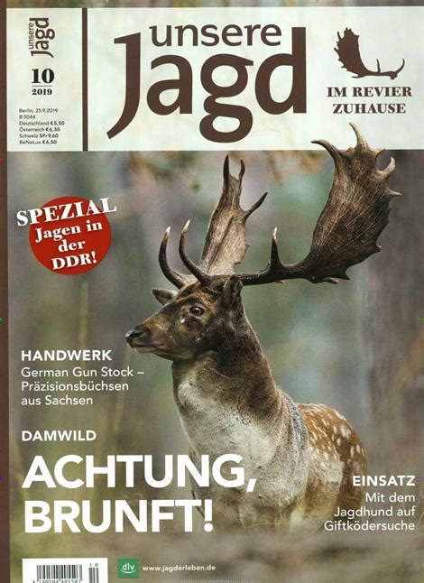 Unsere Jagd Abo Unsere Jagd Probe Abo Unsere Jagd Geschenkabo Bei