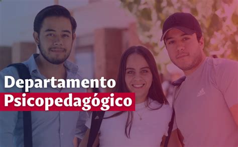 Conoce el Departamento Psicopedagógico Universidad La Salle Laguna