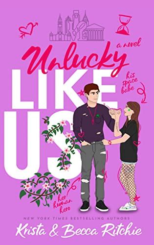 Unlucky Like Us Like Us Series Billionaires Bodyguards Book 12