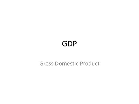 Ppt Gdp Powerpoint Presentation Free Download Id7024944