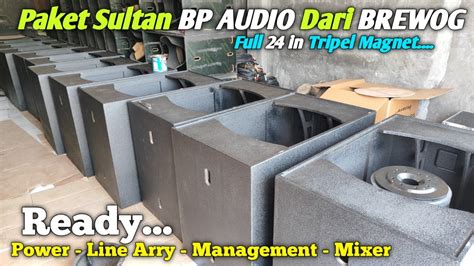 Paket Sultan Bp Audio Malang Dari Brewog Full Tripel Magnet In