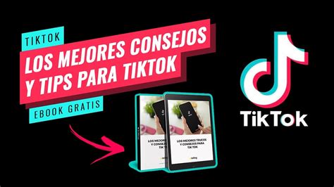 Mejores Consejos Tiktok Tips Para Crecer Seguidores Horas Para