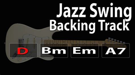 Backing Track D Bm Em A7 Jazz Swing 135bpm YouTube