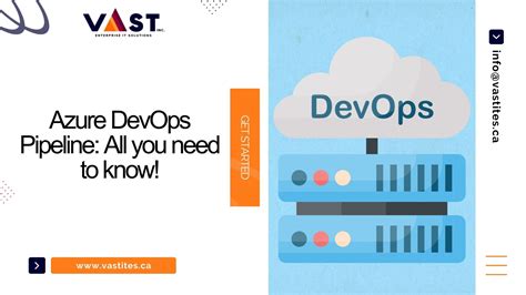 Azure Devops Pipeline All You Need To Know Vast Ites Inc