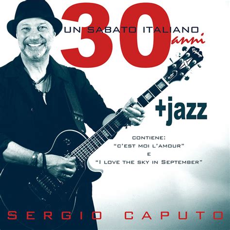 Un Sabato Italiano 30 Anni Album By Sergio Caputo Spotify