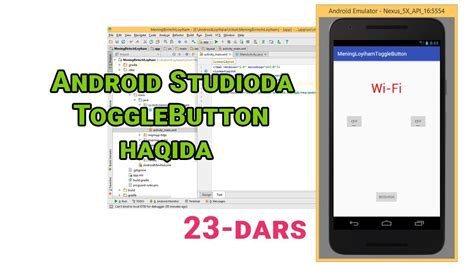 Android Os Ga Dasturlar Yaratish Andoid Studioda Togglebutton