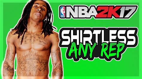 NBA2K17 Shirtless Glitch YouTube