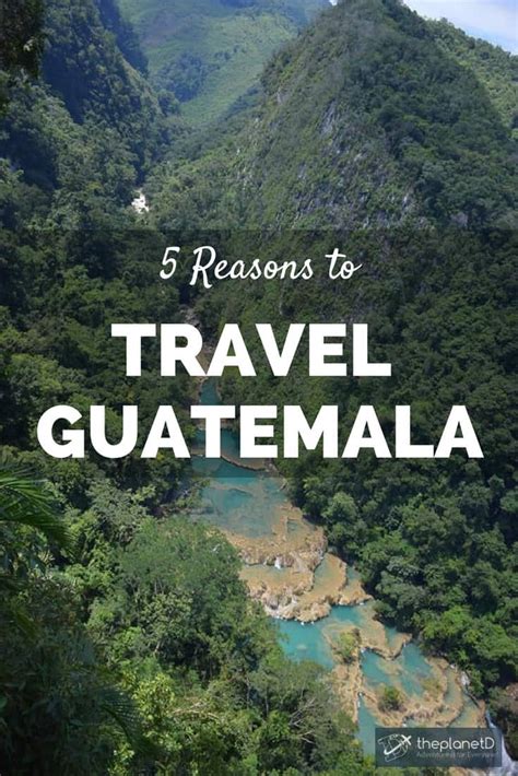 Top 5 Reasons To Travel Guatemala The Planet D Travel Blog