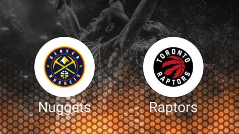 Nuggets Vs Raptors Prediction Odds Spread Insights For March 11