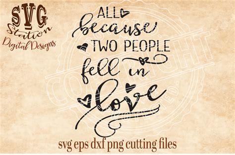 All Because Two People Fell In Love SVG DXF PNG EPS Cutting File