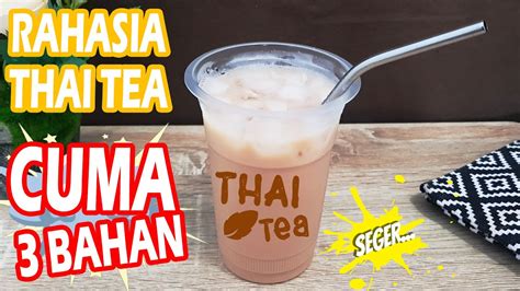 Thai Tea Cuma Bahan Cara Membuat Thai Tea Minuman Kekinian