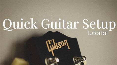 Quick Guitar Setup Tutorial