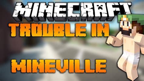 Minecraft Mini Game Trouble In Mineville 2 I M Naked YouTube