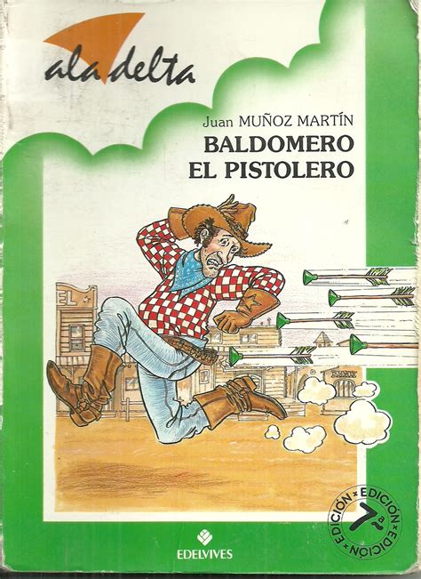 Belloteros Por El Mundo Libros Juveniles Baldomero El Pistolero Y El