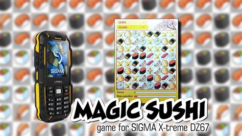 Magic Sushi Game For Cell Phone Sigma X Treme Dz67 Youtube