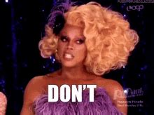 Rupaul Don T Fuck It Up GIFs Tenor