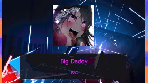 Big Daddy Usao Beatsaber Youtube