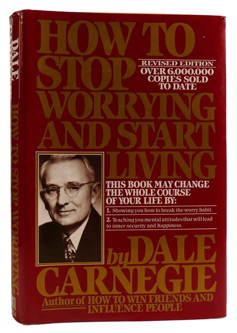 How To Stop Worrying And Start Living Dale Carnegie Revised Edition