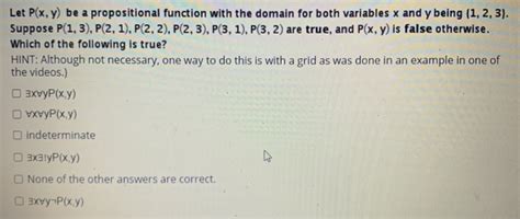 Solved Let P X Y Be A Propositional Function With The Chegg