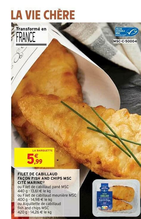 Promo Filet De Cabillaud Fa On Fish And Chips Msc Cit Marine Chez