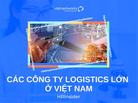 Top C C C Ng Ty Logistics L N Vi T Nam Ang Ho T Ng