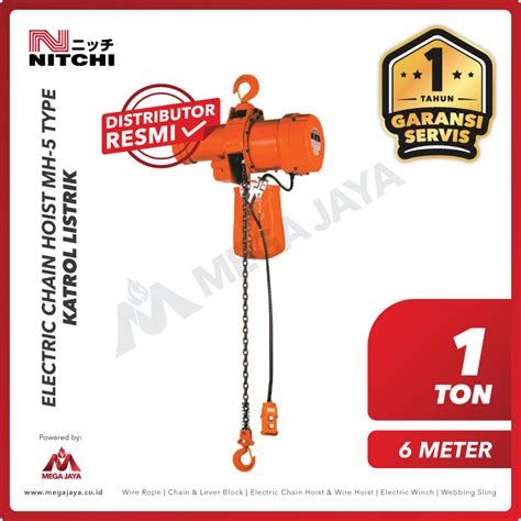 Dapatkan Produk Electric Chain Hoist 3f Nitchi Mh 5 1 T X 6 M Harga Terjangkau