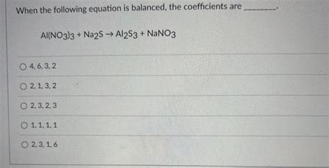 Solved When the following equation is balanced, the | Chegg.com