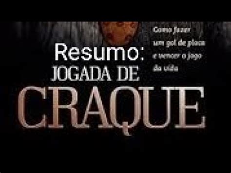 Resumo Do Resumo Do Livro Jogada De Craque YouTube