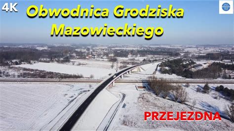 Obwodnica Grodziska Mazowieckiego I Przejezdna I I K Youtube