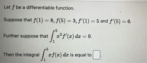 [answered] Let F Be A Differentiable Function Suppose That F 1 8 F 5 3