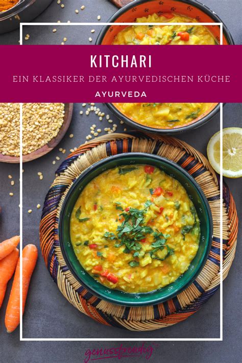 Kitchari Ein Klassiker der ayurvedischen Küche genussfreudig